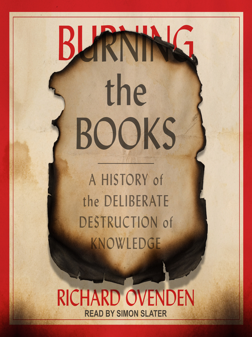 Title details for Burning the Books by Richard Ovenden - Available